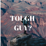 Tough Guy?